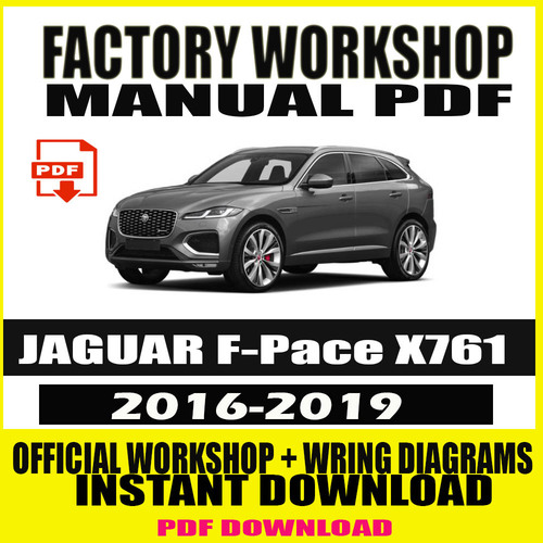 Product picture JAGUAR F-Pace X761 2016-2019 FACTORY REPAIR SERVICE MANUAL